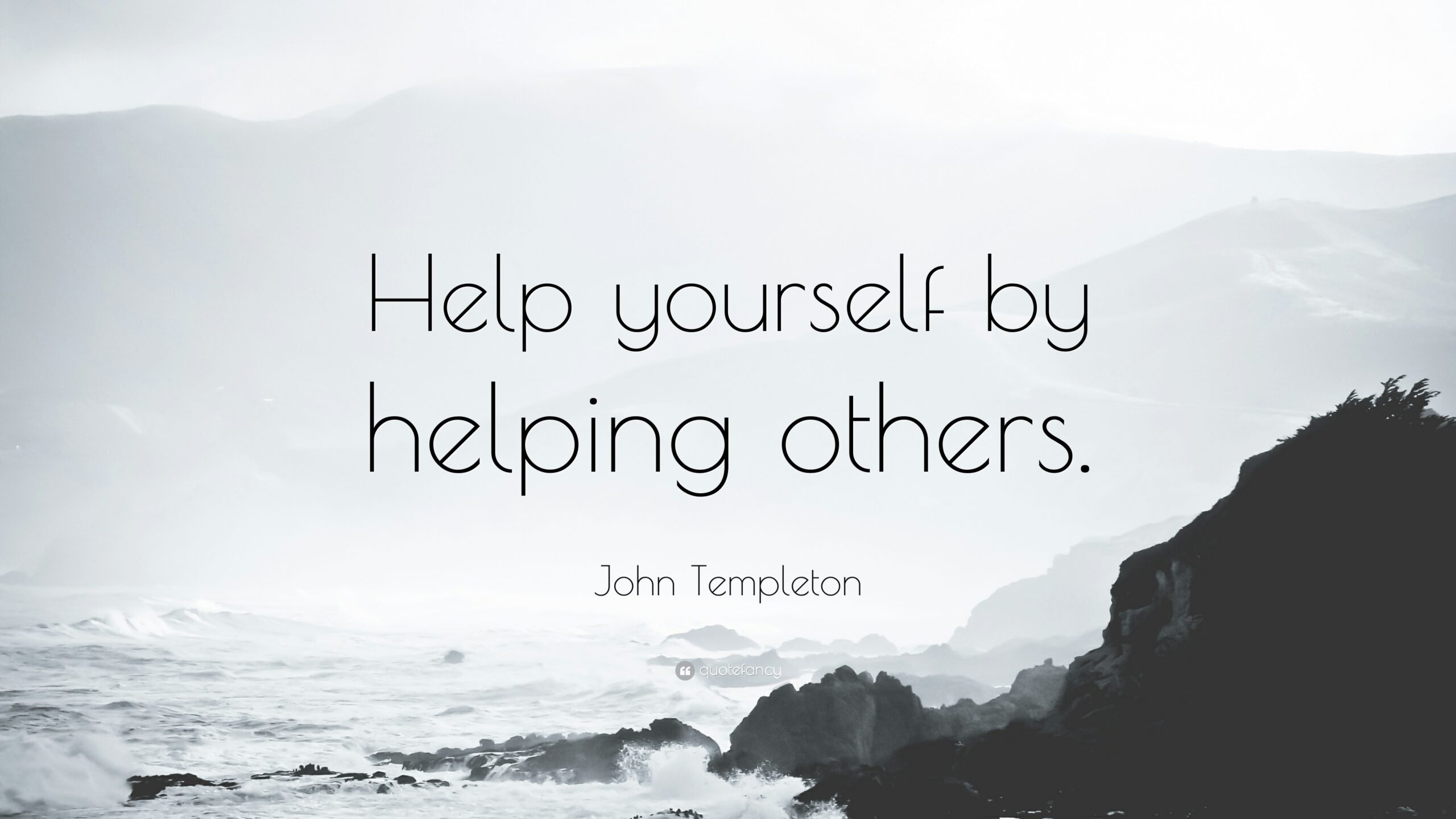 Help yourself by helping others